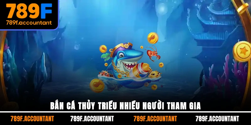 Bắn cá thủy triều nhiều người tham gia