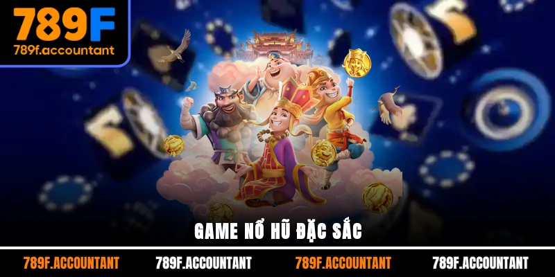 Game nổ hũ đặc sắc