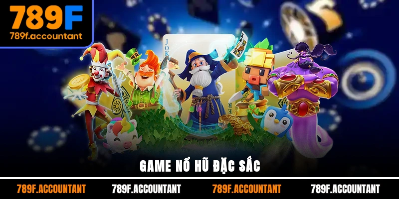 Game nổ hũ đặc sắc