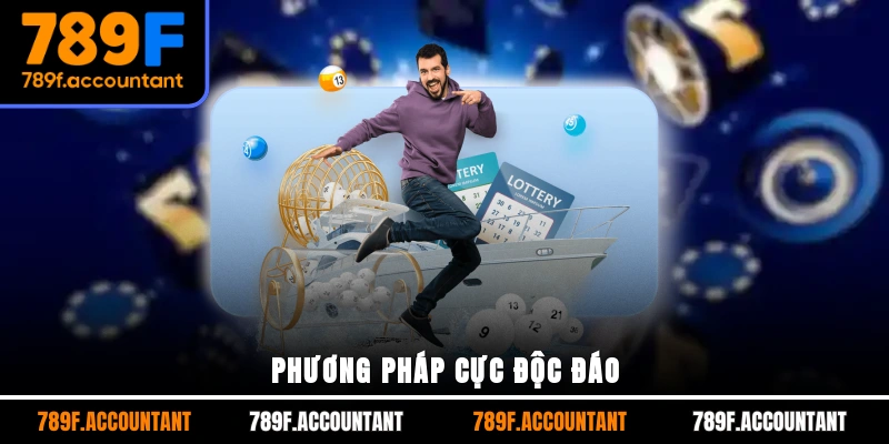 Phương pháp cực độc đáo
